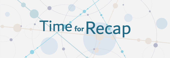 Time for recap text on white background	