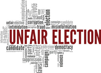 Unfair Election word cloud conceptual design isolated on white background.