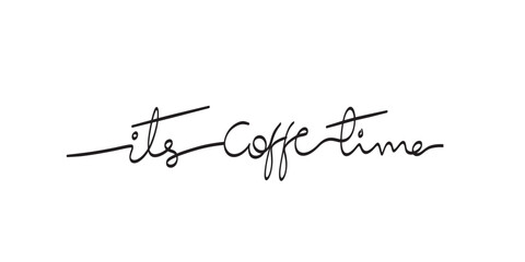 continuous line coffee time calligraphy monoline phrase.motivation slogan for coffee cup or cafe menu design. Vector typography quote