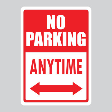 No Parking anytime Sign Board
