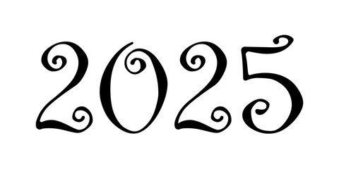 2025 handwritten text. Typography vector design for Happy New Year greeting cards and poster