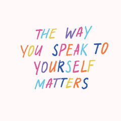 Mental health and self love positive inspirational psychological quotes,  hand drawn calligraphy, lettering, sayings. Vector hand drawn thoughts, good vibes vector illustration

