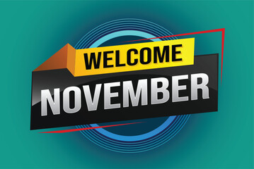 welcome November word text concept icon logo sign symbol vector note 3d fun style for use landing page, template, social media, web, mobile app, poster, banner, flyer, background, gift card, coupon

