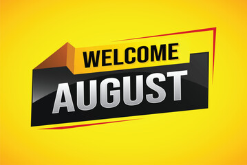 welcome August word text concept icon logo sign symbol vector note 3d style for use landing page, template, social media, web, mobile app, poster, banner, flyer, background, gift card, coupon

