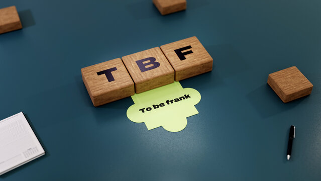  TBF abbreviation of To be frank, 3D acronym wood text block concept on dark background