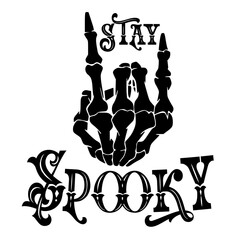 Stay Spooky Skeleton Hand SVG | Halloween Svg | Spooky Svg | Skeleton svg | Holiday Svg