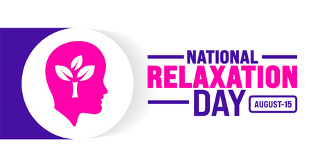 NATIONAL, Relaxation Day is observed every year in August. Holiday concept. Template for background, banner, card, poster, placard, design template with unique shapes with standard color.