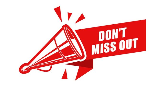 Don't miss out sign, announcement banner with old megaphone, important message, footage