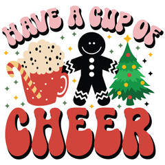 have a cup of cheer it's a best illustrator design