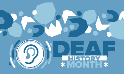 National Deaf History Month. Celebrated from March through April in United States. In honour of the achievement of the deaf and hard of hearing. Poster, postcard, banner. Vector illustration