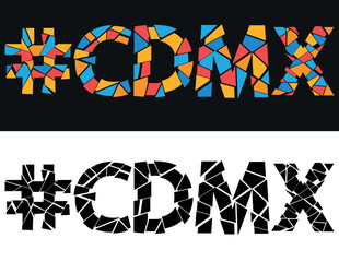 #CDMX. Broken text from fragments. Letters from pieces of triangles and polygons. Adult Hashtag CDMX for print, clothing, t-shirt, poster, banner, flyer.