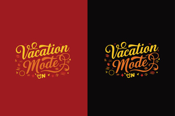 This is a printed design , t-shirt design for summer. text is vacation mood on.