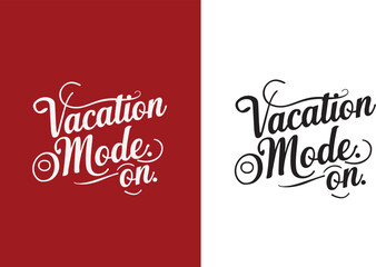 This is a printed design , t-shirt design for summer. text is vacation mood on.