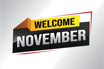 welcome November word text concept icon logo sign symbol vector note 3d fun style for use landing page, template, social media, web, mobile app, poster, banner, flyer, background, gift card, coupon


