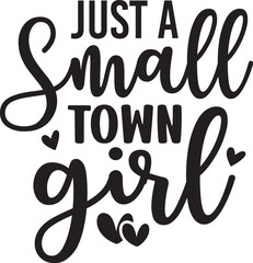 Just a Small Town Girl