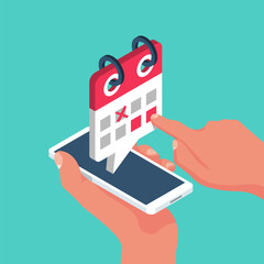 Planning on smartphone. Mark calendar. Phone in hands of a businessman with the plan for month. Organizer. Vector illustration. Isometric design style.