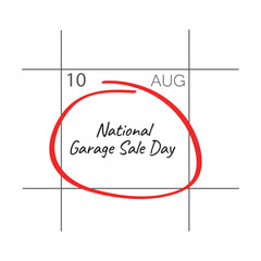 Obraz premium National Garage Sale Day, August 10 - calendar date.
