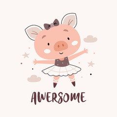 Ballerina pig with a bow. Text. Awesome. Cute cartoon Bohemian scandinavian nursery posters in beige and gray colors. Boho vector print