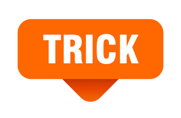TRICK