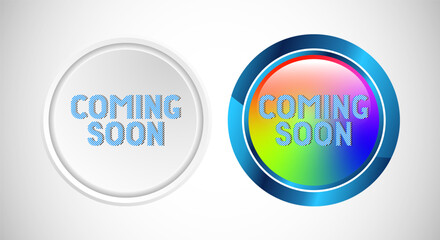 Coming soon Icon Button Set Design Illustration. Promotion or announcement Button.