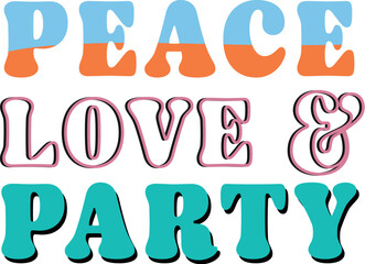 Peace love & party 2