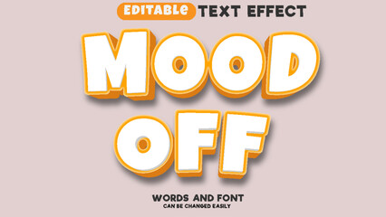 Mood off 3d editable vector eps text effect with modern style
