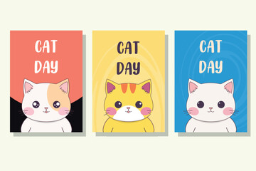Cat day posters set. Happy international kawaii cat day cover set. Illustration for international cat day.