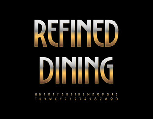 Vector elite sign Refined Dining. Premium Gold Font. Luxury Alphabet Letters and Numbers set.
