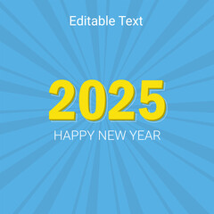 Happy New Year 2025 premium editable text effect Vector illustration template