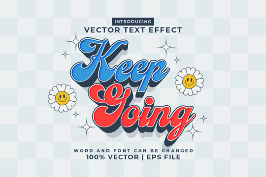 Editable text effect Keep Going Retro 3d style premium vector