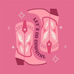 Pink cowgirl boots with ornament. Trendy phrase print, party poster Cowboy western and wild west theme. Hand drawn vector illustration