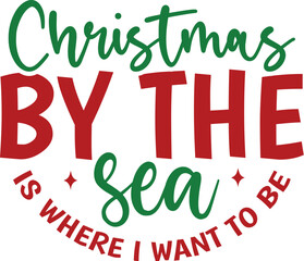 christmas by the sea is where i want to be