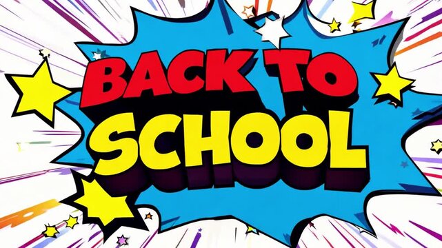 A bright and colorful comic book-style graphic design featuring the words Back To School with stars and colorful rays radiating outward.