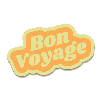 Bon voyage vector lettering 70s style. Isolated vector illustration. Handwritten modern calligraphy. Inscription for postcards, posters, prints, greeting cards. Have a nice trip paper banner.