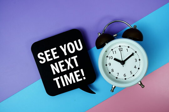 See You Next Time text on speech bubble with alarm clock top view on blue, purple and pink geometric background