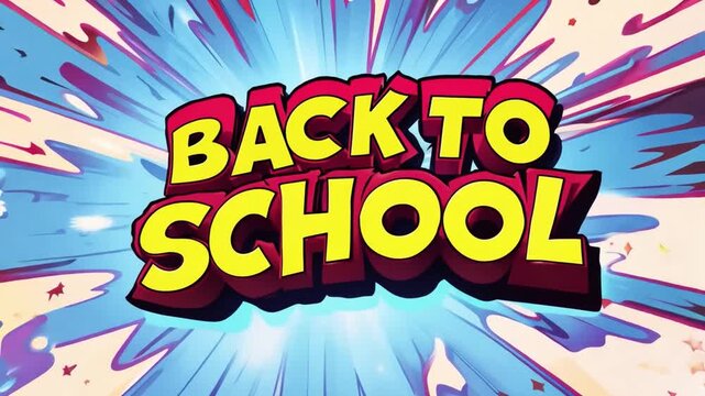 A bright and bold Back To School graphic with a colorful comic book style explosion.