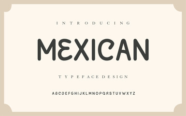 Mexican Elegant Font Uppercase Lowercase and Number. Classic Lettering Minimal Fashion Designs. Typography modern serif fonts regular decorative vintage concept. vector illustration