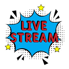 Comic book explosion with text live stream, vector illustration. Vector bright cartoon illustration in retro pop art style. upcoming events in pop art style.live stream. Creative poster, web bann
