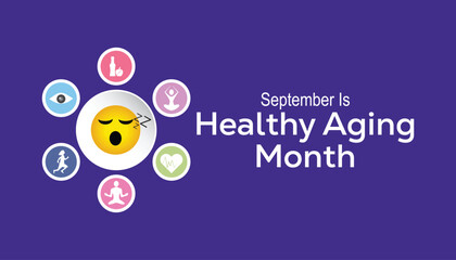 Healthy Aging Month is observed every year on September.Holiday concept background, placard, banner design template Vector illustration background design.