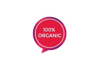 website,100% organic, button, learn, stay, tuned, level, sign, speech, bubble  banner, modern, symbol, click. 
