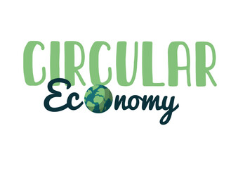 Circular Economy Green Graphic. Circular economy text isolated on white background.  eco-themed elements