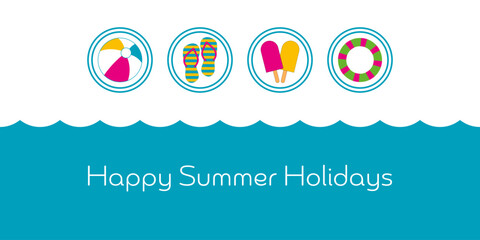 Happy Summer Holidays - Schriftzug in englischer Sprache - Schöne Sommerferien. Bunte Karte mit Flip-Flops, Wasserball, Schwimmreifen und Eis am Stiel.