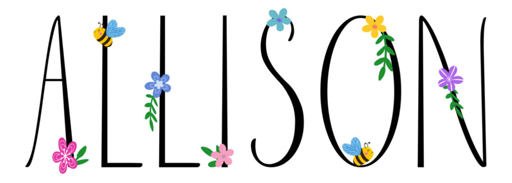 Allison - colore nero con fiori primaverili e api - nome scritto - ideale per siti web, presentazioni, saluti, banner, biglietti, libri, t-shirt, felpe, stampe, cricut, silhouette, sublimazione
