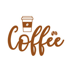 Coffee typography clip art design on plain white transparent isolated background for card, shirt, hoodie, sweatshirt, apparel, card, tag, mug, icon, poster or badge