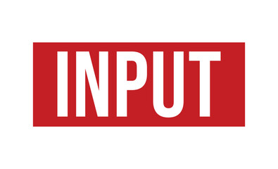 Input Red rubber stamp on white background. Input stamp sign. Input stamp.