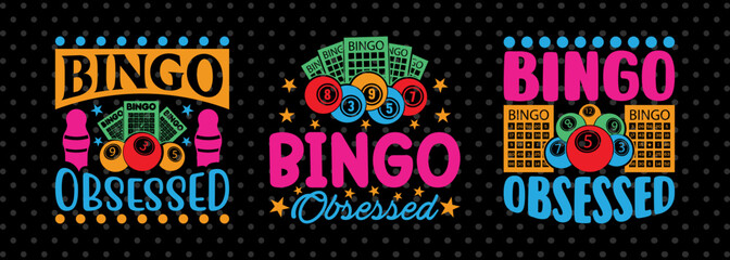 Bingo Obsessed SVG Bingo Game Bundle Crazy Bingo gifts Bingo Quotes Design PET 00553