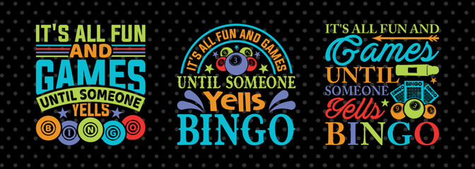 Its All Fun And Games Until SVG Bingo Game Bundle Crazy Bingo gifts Bingo Quotes Design PET 00570