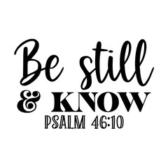 Be still & know psalm