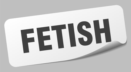 FETISH