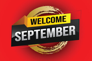 welcome September word text concept icon logo sign symbol vector note 3d style for use landing page, template, social media, web, mobile app, poster, banner, flyer, background, gift card, coupon

